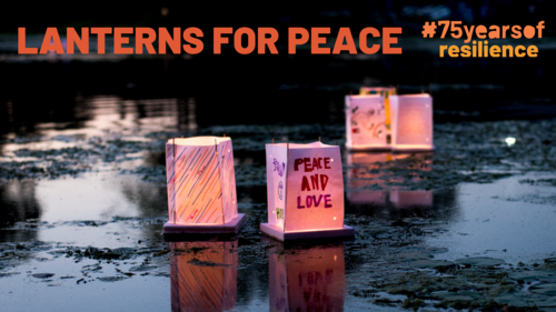 VIDEO of 2020 Lanterns for Peace – August 6