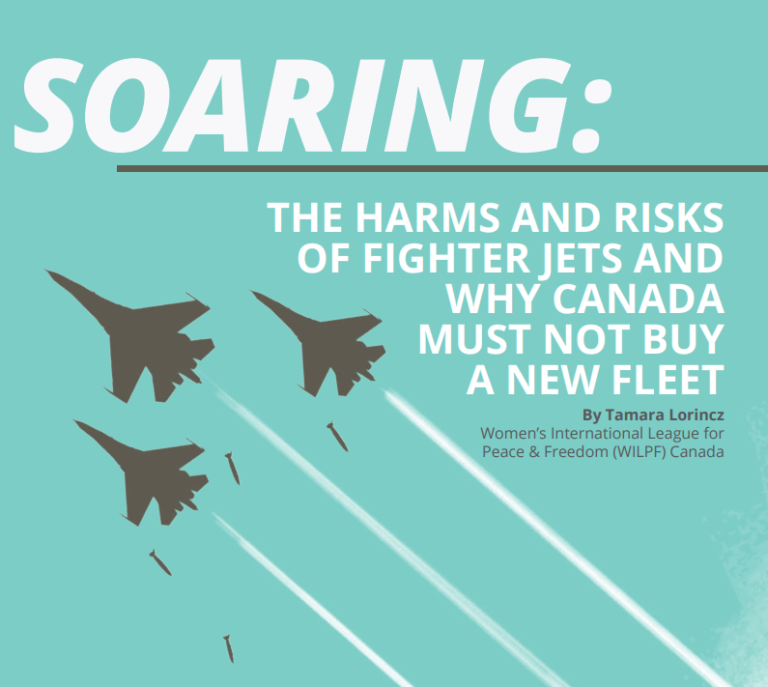 SOARING: The Harms and Risks Of Fighter Jets and Why Canada Must Not Buy a New Fleet