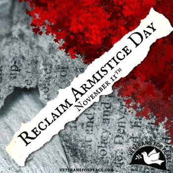 Walk to Reclaim Armistice Day in Madison – Fri Nov 11